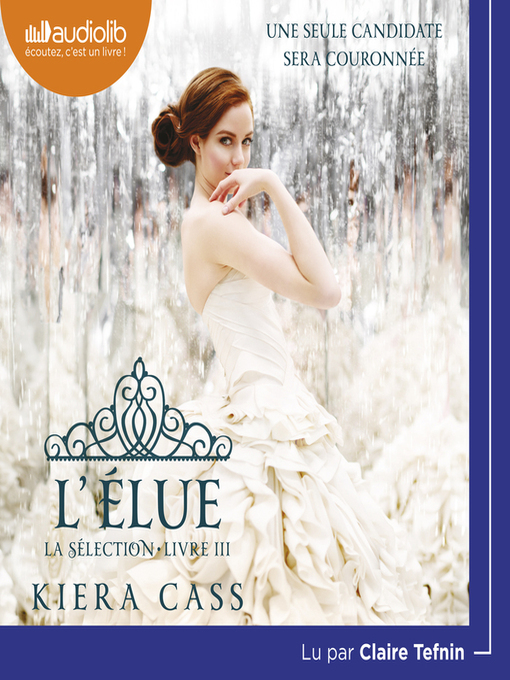 Title details for L'Élue by Kiera Cass - Available